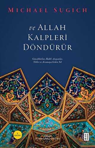 Ve Allah Kalpleri D�nd�r�r