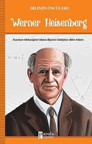 Werner Heisenberg - Bilimin ncleri