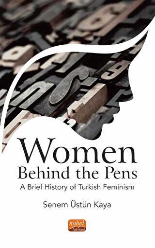Women Beh�nd The Pens: A Brief History of Turkish Feminism