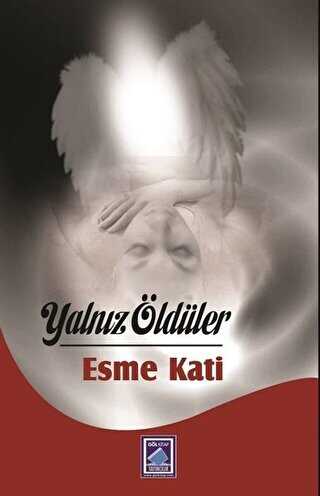 Yaln�z �ld�ler