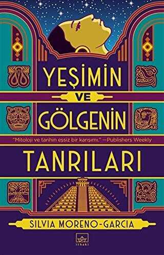 Ye�imin ve G�lgenin Tanr�lar�