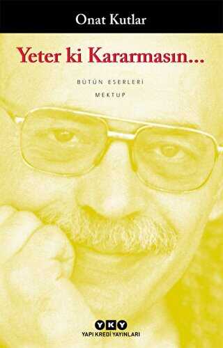 Yeter Ki Kararmasn...