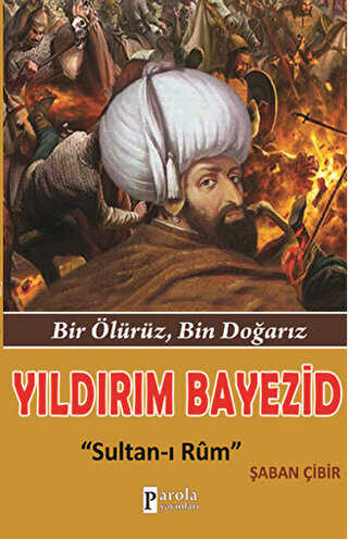 Yldrm Bayezid: Sultan- Rum