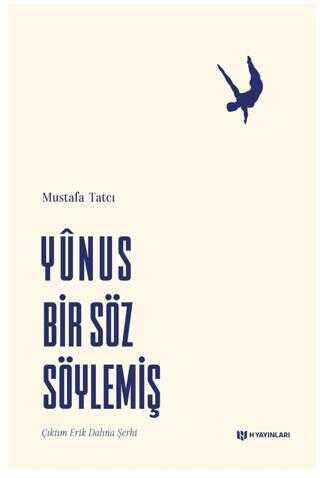 Yunus Bir S�z S�ylemi�