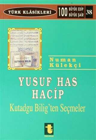 Yusuf Has Hacib Kutadgu Bilig`ten Se�meler