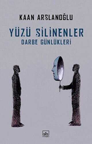 Y�z� Silinenler - Darbe G�nl�kleri