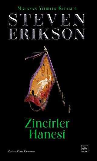 Zincirler Hanesi - Malazan Yitikler Kitab 4