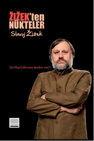 Zizek`ten N�kteler