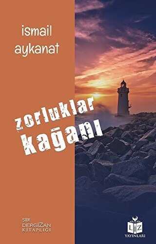 Zorluklar Ka�an�