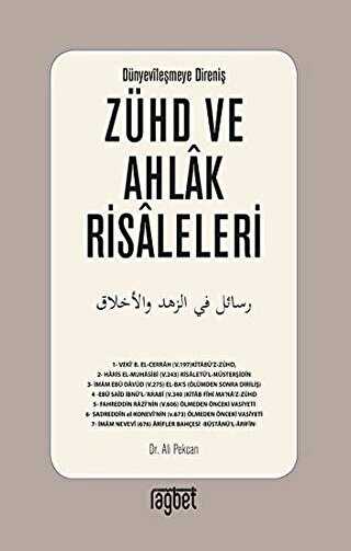 Z�hd ve Ahlak Risaleleri; D�nyevile�meye Direni�